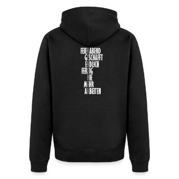 Feierabend Geschafft Endlich Fertig Nie Mehr Arb. - Unisex Premium Bio Zip Hoodie - Schwarz - Hinten - Nico (187cm)