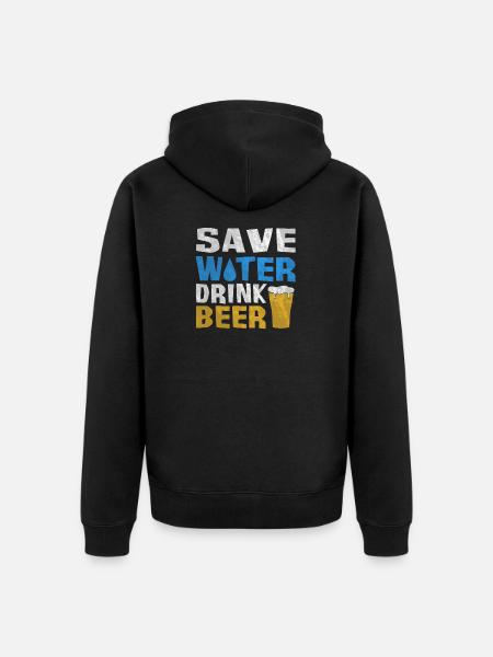 Save water. Drink beer - Unisex Premium Organic Zip Hoodie - black