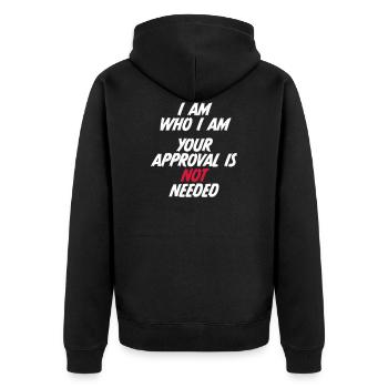 I am who i am. Your approval is not needed. - Unisex Premium Bio Zip Hoodie - Schwarz - Hinten - Nico (187cm)