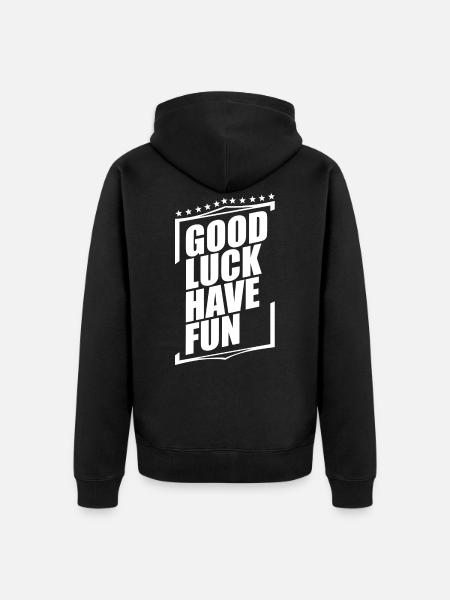 Good Luck Have Fun - Unisex Premium Organic Zip Hoodie - black
