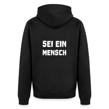 Sei ein Mensch - Unisex Premium Bio Zip Hoodie - Schwarz - Hinten - Nico (187cm)