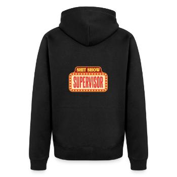 Circus Shit Show Supervisor - Unisex Premium Organic Zip Hoodie - black - Back - Nico (187cm)