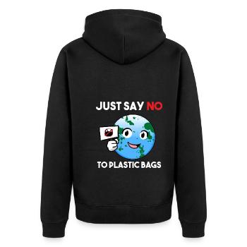Just Say No To Plastic Bags! Klimaaktivist - Unisex Premium Bio Zip Hoodie - Schwarz - Hinten - Nico (187cm)
