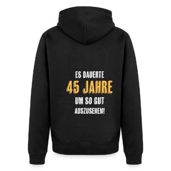 45. Geburtstag Lustiger Spruch - Unisex Premium Bio Zip Hoodie - Schwarz - Hinten - Nico (187cm)