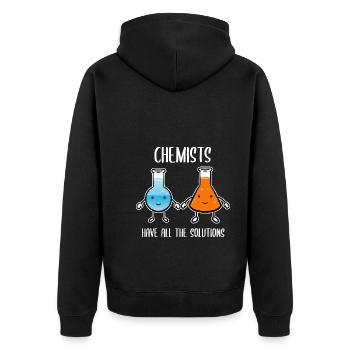Chemists Have All The Solutions Chemiker - Unisex Premium Bio Zip Hoodie - Schwarz - Hinten - Nico (187cm)