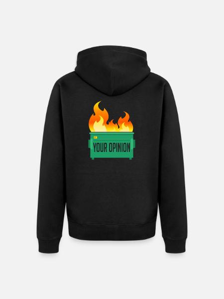 Your Opinion Dumpster Fire - Unisex Premium Organic Zip Hoodie - black