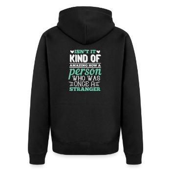 Ist es nicht irgendwie erstaunlich, wie eine Person, die - Unisex Premium Bio Zip Hoodie - Schwarz - Hinten - Nico (187cm)
