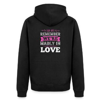 Denken Sie daran, dass wir wahnsinnig verliebt sind - Unisex Premium Bio Zip Hoodie - Schwarz - Hinten - Nico (187cm)