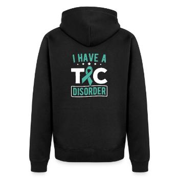 Tourettes Syndrome I Have A TIC Disorder Tourette - Unisex Premium Organic Zip Hoodie - black - Back - Nico (187cm)