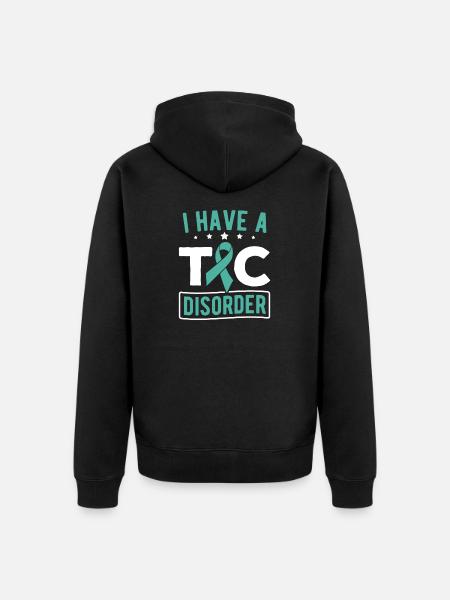 Tourettes-Syndrom Ich habe eine TIC-Störung Tourette - Premium økologisk unisex-hættejakke - sort