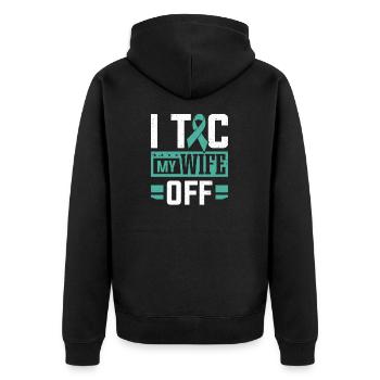 Tourette Syndrome I Tic My Wife Off Tourettes - Unisex Premium Organic Zip Hoodie - black - Back - Nico (187cm)