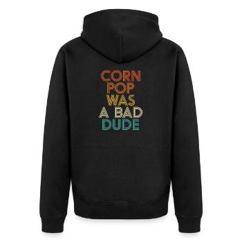 Corn Pop Was A Bad Dude Funny Meme - Unisex Premium Bio Zip Hoodie - Schwarz - Hinten - Nico (187cm)