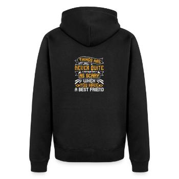 Things are never quite as scary when you have a - Unisex Premium Organic Zip Hoodie - black - Back - Nico (187cm)
