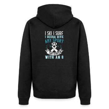 I ski, I surf, I scuba dive... any sport that - Unisex Premium Organic Zip Hoodie - black - Back - Nico (187cm)