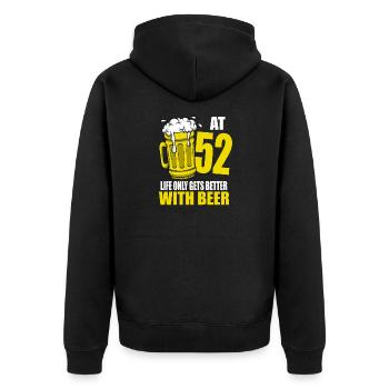 Men Beer Birthday Funny 52 Year Old Beer Lover - Unisex Premium Organic Zip Hoodie - black - Back - Nico (187cm)