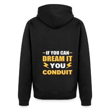 If You Can Dream It You Conduit Electrician - Unisex Premium Organic Zip Hoodie - black - Back - Nico (187cm)