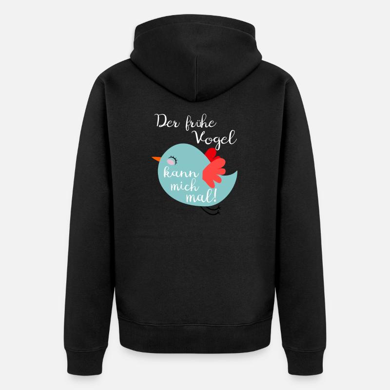 Der früh Vogel kann mich mal! - Unisex Premium Bio Zip Hoodie - Schwarz