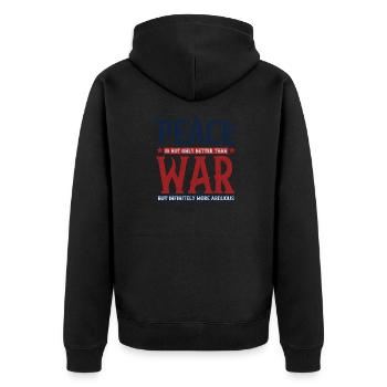 Peace is not only better than war, but infinitely - Unisex Premium Organic Zip Hoodie - black - Back - Nico (187cm)