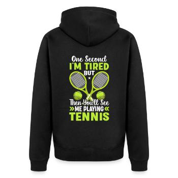 Du Wirst Mich Tennis Spielen Sehen Spaß Sport - Unisex Premium Bio Zip Hoodie - Schwarz - Hinten - Nico (187cm)