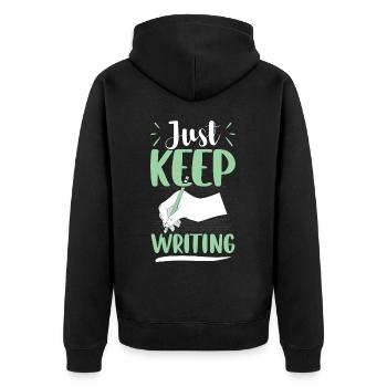 Just Keep Writing - Writers Author - Unisex Premium Organic Zip Hoodie - black - Back - Nico (187cm)