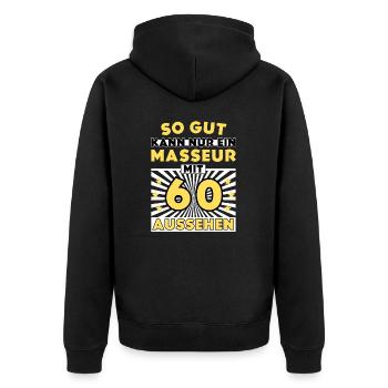 So gut kann nur ein Masseur mit 60 aussehen - Unisex Premium Bio Zip Hoodie - Schwarz - Hinten - Nico (187cm)