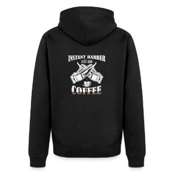 Instant Barber Just Add Coffee Hair Cutting Barbe - Unisex Premium Bio Zip Hoodie - Schwarz - Hinten - Nico (187cm)