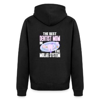 The Best Dentist Mom In The Molar System Funny - Unisex Premium Organic Zip Hoodie - black - Back - Nico (187cm)