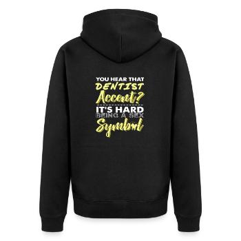 You Hear That Dentist Accent? Funny Dentist Tee - Unisex Premium Bio Zip Hoodie - Schwarz - Hinten - Nico (187cm)