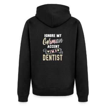 Ignore My German Accent I'm A Dentist Funny Tea - Unisex Premium Organic Zip Hoodie - black - Back - Nico (187cm)