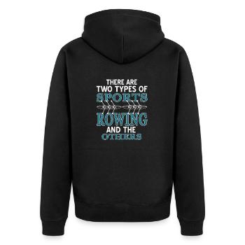 There Are Two Types Of Sports Rowing & Others - Unisex Premium Bio Zip Hoodie - Schwarz - Hinten - Nico (187cm)