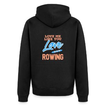 Vintage Love Me Like You Love Rowing T-Shirt - Unisex Premium Bio Zip Hoodie - Schwarz - Hinten - Nico (187cm)