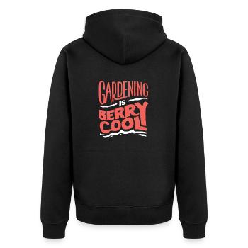 Horticulture Horticulturist Gardening Is Berry - Unisex Premium Bio Zip Hoodie - Schwarz - Hinten - Nico (187cm)