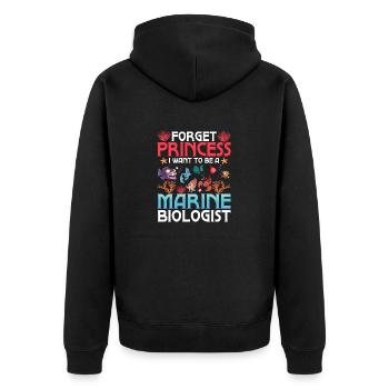Forget Princess I Want To Be A Marine Biologist Sc - Unisex Premium Bio Zip Hoodie - Schwarz - Hinten - Nico (187cm)