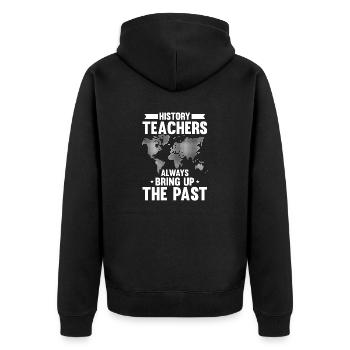 Lustiger Spruch für Geschichte Lehrer und - Unisex Premium Bio Zip Hoodie - Schwarz - Hinten - Nico (187cm)