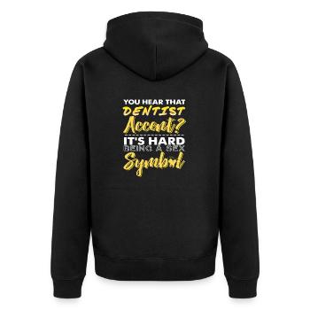 Vous entendez cet accent de dentiste? Drôle de dentiste - Veste à capuche bio Premium Unisexe - noir - Dos - Nico (187cm)