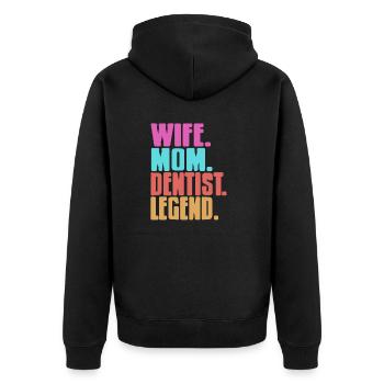 Wife. Mom. Dentist. Legend. Awesome T-Shirt - Unisex Premium Bio Zip Hoodie - Schwarz - Hinten - Nico (187cm)