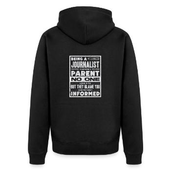 Journalism Being A Journalist Is Like Being a - Unisex Premium Bio Zip Hoodie - Schwarz - Hinten - Nico (187cm)