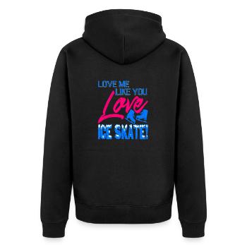 Aimez-moi comme vous aimez le patin à glace! Drôle de T-Shirt - Veste à capuche bio Premium Unisexe - noir - Dos - Nico (187cm)