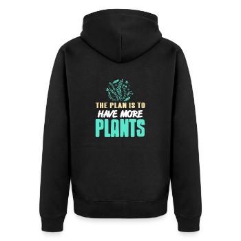 The Plan Is To Have More Plants Funny T-Shirt - Unisex Premium Bio Zip Hoodie - Schwarz - Hinten - Nico (187cm)