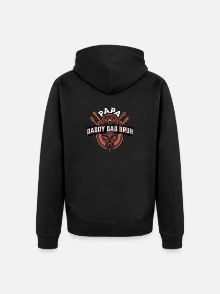 Papa Daddy Dad Bruh - Unisex Premium Organic Zip Hoodie - black
