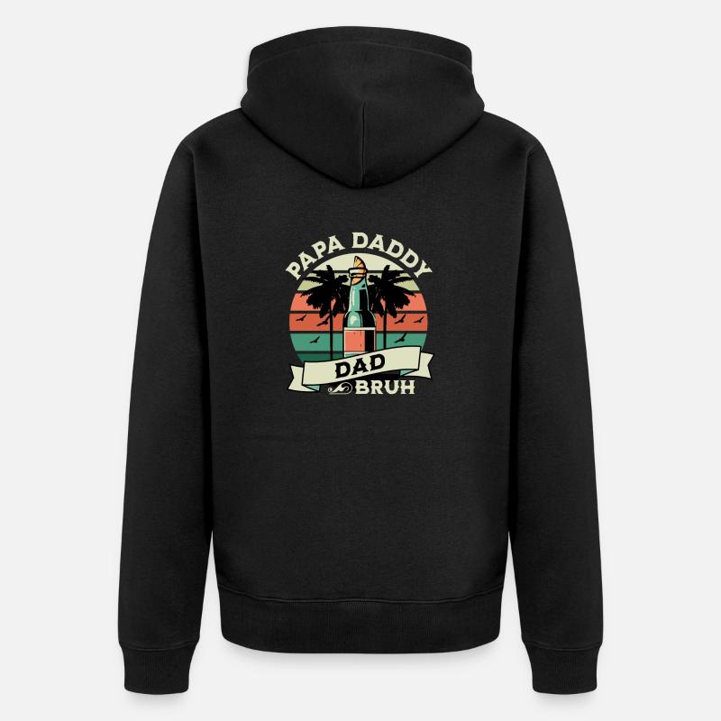 Papa Daddy Dad Bruh - Veste à capuche bio Premium Unisexe - noir