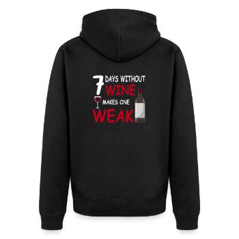 Lustig Spruch: 7 days without wine makes one weak! - Unisex Premium Bio Zip Hoodie - Schwarz - Hinten - Nico (187cm)