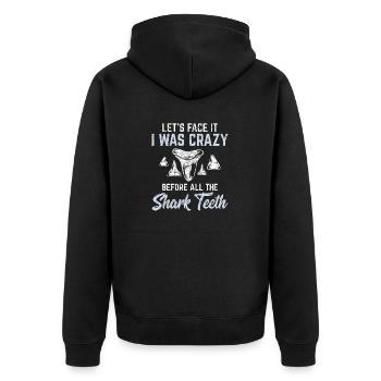 Let's Face It I Was Crazy before All The Shark Tee - Unisex Premium Bio Zip Hoodie - Schwarz - Hinten - Nico (187cm)