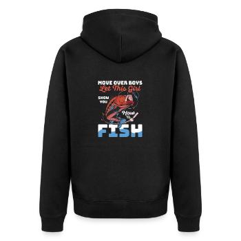 Move Over Boys Let This Girl Show You How To Fish - Unisex Premium Bio Zip Hoodie - Schwarz - Hinten - Nico (187cm)