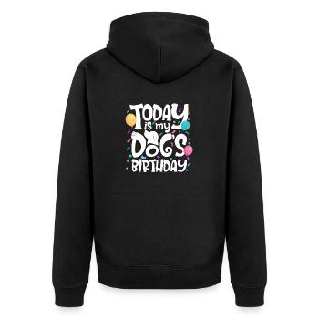 Today Is My Dog's Birthday - Unisex Premium Organic Zip Hoodie - black - Back - Nico (187cm)