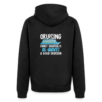 Cruising Vacation Is Al-waves A Good Decision - Unisex Premium Bio Zip Hoodie - Schwarz - Hinten - Nico (187cm)