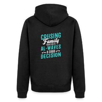 Cruising Vacation Is Al-waves A Good Decision - Unisex Premium Bio Zip Hoodie - Schwarz - Hinten - Nico (187cm)