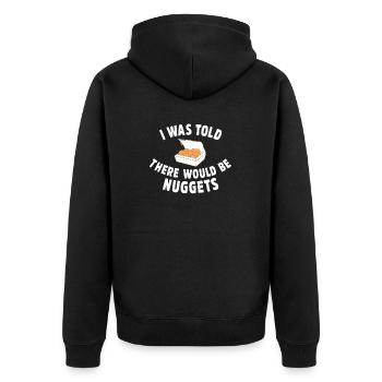 I Was Told There Would Be Nuggets Funny Chicken Nu - Unisex Premium Organic Zip Hoodie - black - Back - Nico (187cm)