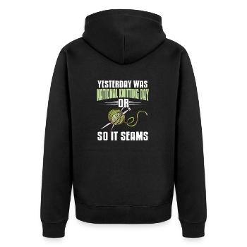 Funny National Knitting Day Or So It Seams Present - Unisex Premium Organic Zip Hoodie - black - Back - Nico (187cm)