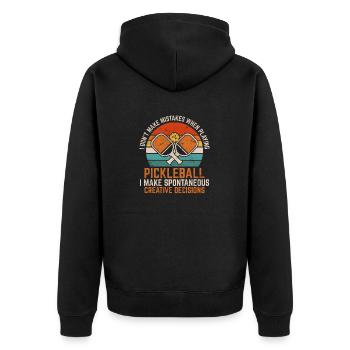 I Don't Make Mistakes Funny Pickleball Player Spor - Unisex Premium Organic Zip Hoodie - black - Back - Nico (187cm)